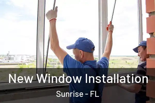 New Window Installation Sunrise - FL