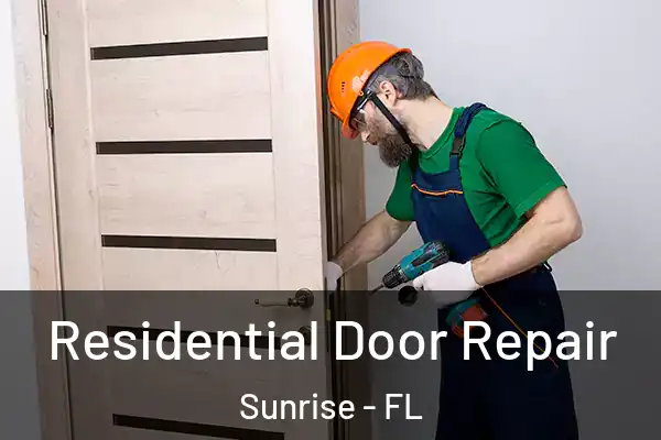 Residential Door Repair Sunrise - FL