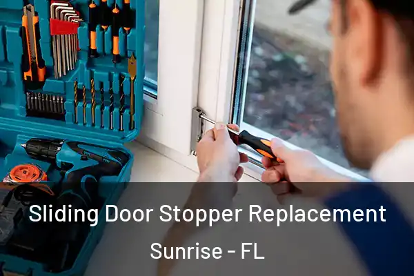 Sliding Door Stopper Replacement Sunrise - FL