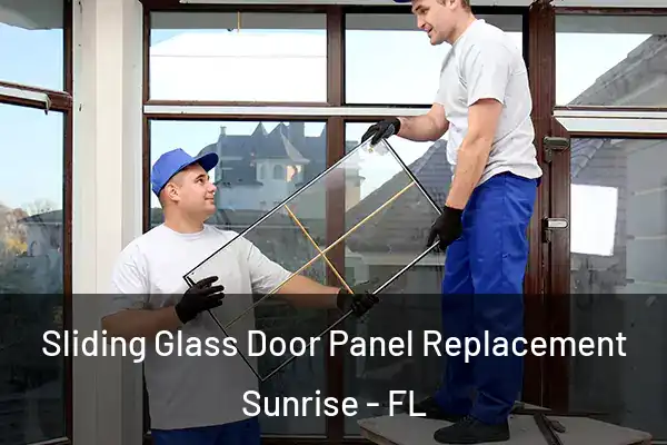 Sliding Glass Door Panel Replacement Sunrise - FL